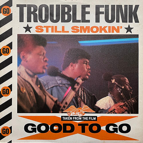 TROUBLE FUNK // STILL SMOKIN' (3VER)