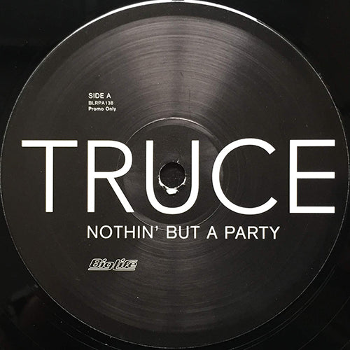 TRUCE // NOTHIN' BUT A PARTY (2VER)