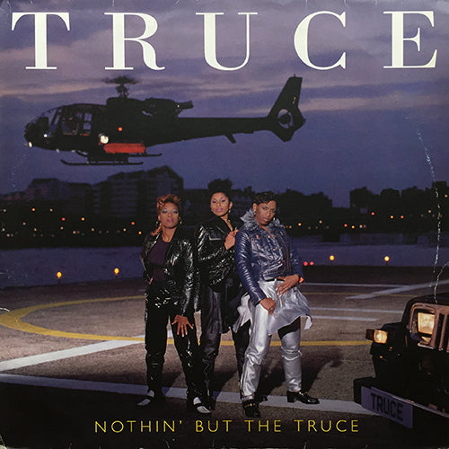 TRUCE // NOTHIN' BUT THE TRUCE (LP) inc. CELEBRATION OF LIFE / WHERE IS THE LOVE / TREAT U RIGHT / FOR YOUR LOVE / THE FINEST / SURVIVE / STILL WATERS / SATISFY ME / COME GO AWAY / JOY / BETTER DAYS etc.