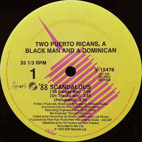 TWO PUERTO RICANS, A BLACKMAN AND A DOMINICAN // SCANDALOUS ('89 GARAGE MIX) (5VER)