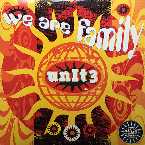 UNIT 3 UK // WE ARE FAMILY (WE ALL INTO LOVE, PEACE & UNITY) (3VER)