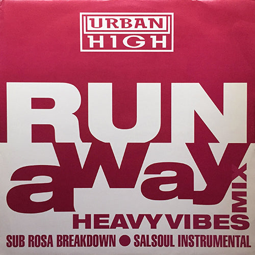 URBAN HIGH feat. DEE DEE WILDE // RUN AWAY (HEAVY VIBES REMIX) (3VER)