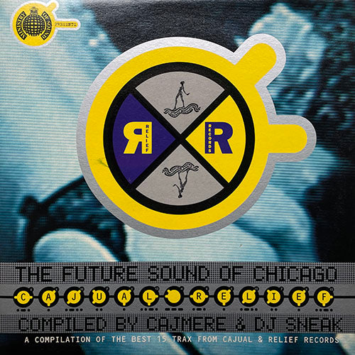 V.A. (GEMINI / MARKIE / GLENN UNDERGROUND / GREEN VELVET / DJ BORIS / DJ SNEAK / PAUL JOHNSON / DJ RUSH / BOO WILLIAMS / TIM HARPER) // CAJUAL RELIEF (THE FUTURE SOUND OF CHICAGO) (LP) inc. LE FUSION / BOUNCE / BEYOND / FLASH / APOCALYPSE etc