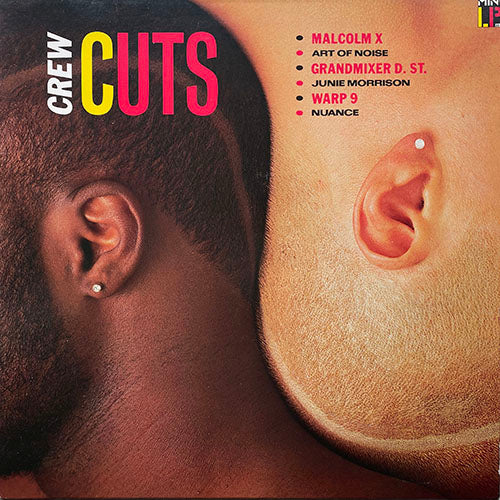 V.A. (MALCOLM X / WARP 9 / JUNIE MORRISON / ART OF NOISE / GRANDMIXER D. ST. / NUANCE feat. VIKKI LOVE) // CREW CUTS (MINI LP) inc. NO SELL OUT / BEATWAVE / TECHNO-FREQS / BEATBOX / CRAZY CUTS / TAKE A CHANCE