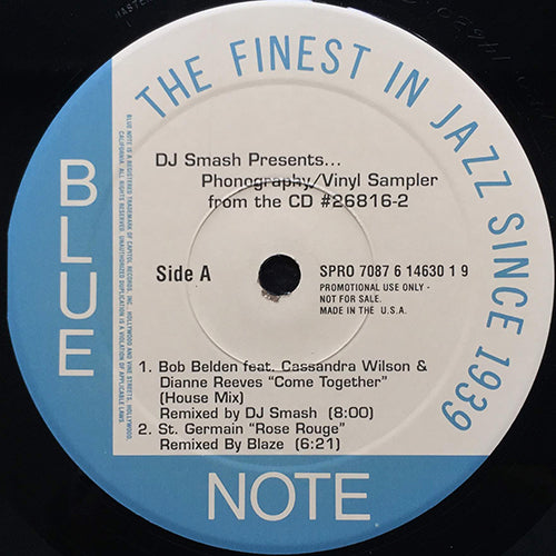 V.A. (BOB BELDEN feat. CASSANDRA WILSON & DIANNE REEVES / ST GERMAIN / RONNY JORDAN etc) // DJ SMASH presents... PHONOGRAPHY / VINYL SAMPLER (EP) inc. COME TOGETHER (HOUSE MIX) / ROSE ROUGE (BLAZE RMX) / LONDON LOWDOWN (JOE CLAUSSELL RMX) etc