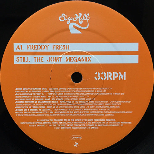 V.A. (FREDDY FRESH / DOUBLE DEE & STEINSKI VS. SUGARHILL / SCRATCH PERVERTS VS. GRANDMASTER FLASH) // THE SUGARHILL SUITE / STILL THE JOINT MEGAMIX / ADVENTURES ON THE WHEELS OF STEEL