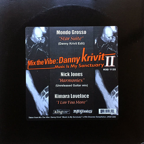 V.A. (MONDO GROSSO / NICK JONES / KIMARA LOVELACE) // MIX THE VIBE : DANNY KRIVIT (MUSIC IS MY SANCTUARY II) inc. STAR SUITE / HARMONIES / I LUV YOU MORE