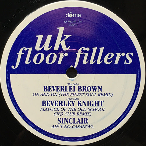 BEVERLEI BROWN / SINCLAIR // UK FLOOR FILLERS (EP) inc. ON AND ON (THE FINEST SOUL REMIX) / FLAVOUR OF THE OLD SCHOOL (2B3 CLUB REMIX) / AIN'T NO CASANOVA