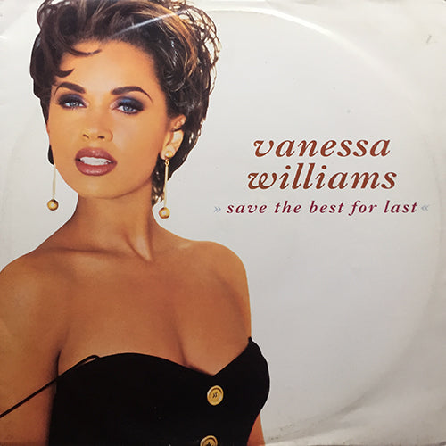 VANESSA WILLIAMS // SAVE THE BEST FOR LAST / 2 OF A KIND / DREAMIN
