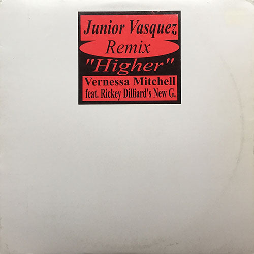 VERNESSA MITCHELL feat. RICKY DILLARD'S NEW G. // HIGHER (JUNIOR VASQUEZ REMIX) (3VER)