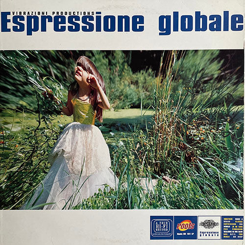 VIBRAZIONI PRODUCTIONS // ESPRESSIONE GLOBALE (LP) inc. TOGETHER / MAKE A STAND / THE WORLD / JE NE SAIS PAS POURQUOI / WALKING IN THE RAIN / LIFE / S.Y.F. / TOO MUCH / SO DEEP