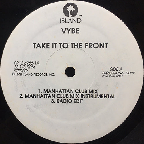 VYBE // TAKE IT TO THE FRONT (JOE CLAUSSELL & DANNY TENAGLIA REMIX) (6VER)