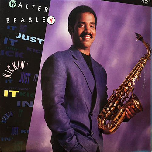 WALTER BEASLEY // JUST KICKIN' IT (2VER) / I'M SO HAPPY