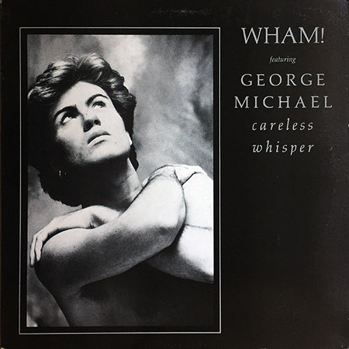 WHAM feat. GEORGE MICHAEL // CARELESS WHISPER (EXTENDED) (6:20) / INST (4:52)