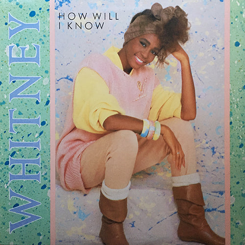 WHITNEY HOUSTON // HOW WILL I KNOW (DANCE RE-MIX) (6:35) / INST (4:42) / (LP VERSION) (4:28)