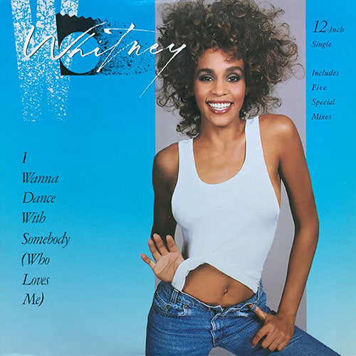 WHITNEY HOUSTON // I WANNA DANCE WITH SOMEBODY (WHO LOVES ME) (5VER)