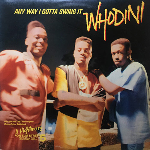 WHODINI // ANY WAY I GOTTA SWING IT (4VER)