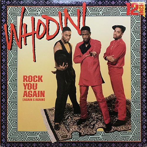 WHODINI // ROCK YOU AGAIN (AGAIN & AGAIN) (3VER) / NOW THAT WHODINI'S INSIDE THE JOINT