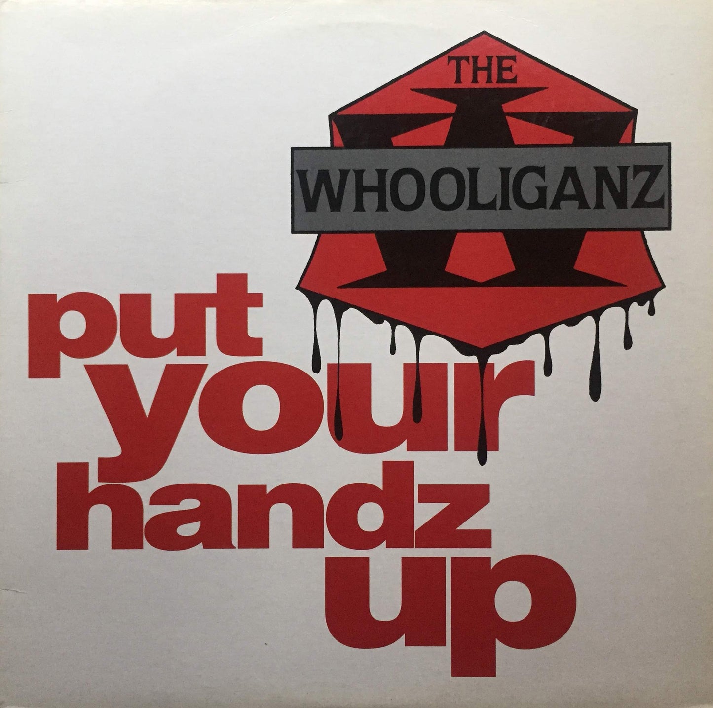 WHOOLIGANZ // PUT YOUR HANDZ UP (5VER) / HIT THE DECK