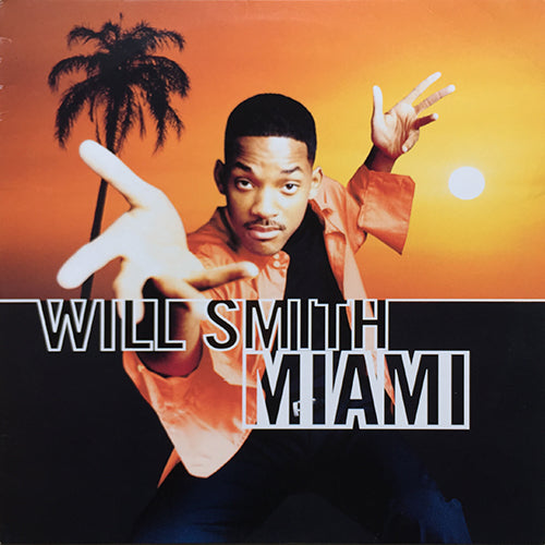 WILL SMITH // MIAMI (3VER) / JUST CRUISIN' (TRACK MASTER REMIX)