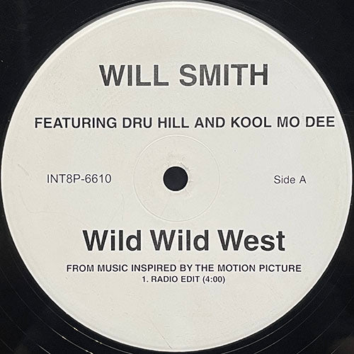 WILL SMITH feat. DRU HILL & KOOL MO DEE // WILD WILD WEST (RADIO EDIT) (4:00) / (ALBUM VERSION) (4:09)