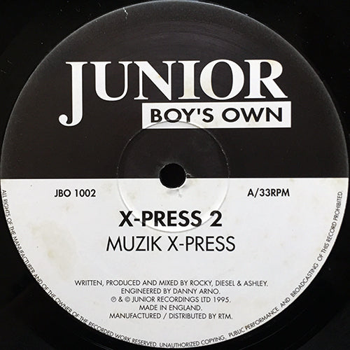 X-PRESS 2 // MUZIK X-PRESS / LONDON X-PRESS