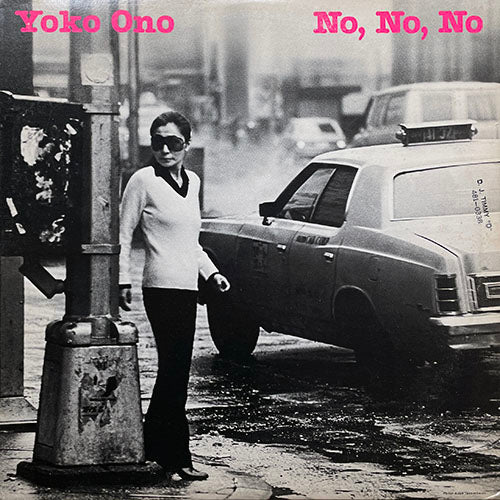 YOKO ONO // NO, NO, NO (3:37) / DOGTOWN (3:13) / I DON'T KNOW WHY (3:58) / SHE GETS DOWN ON HER KNEES (4:02)
