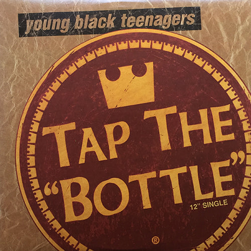 YOUNG BLACK TEENAGERS // TAP THE BOTTLE (4:00) / (INSTRUMENTAL) (4:01)
