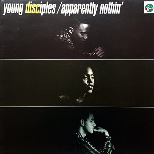 YOUNG DISCIPLES // APPARENTLY NOTHIN' (3VER）