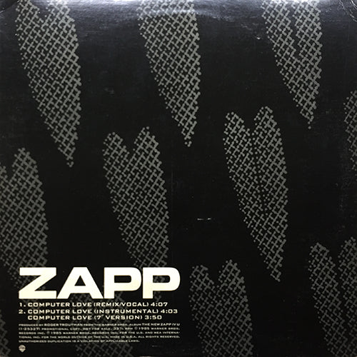 ZAPP // COMPUTER LOVE (REMIX) (4:07) / (INST) (4:03) / (7" VERSION) (3:50)