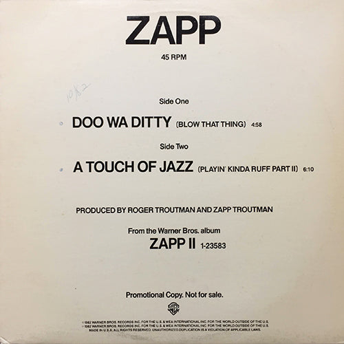 ZAPP // DOO WA DITTY (BLOW THAT THING) (4:58) / A TOUCH OF JAZZ (PLAYIN' KINDA RUFF PART II) (6:10)