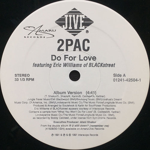 2 PAC feat. ERIC WILLIAMS of BLACKSTREET // DO FOR LOVE (4:41) / BRENDA'S GOT A BABY (3:53)