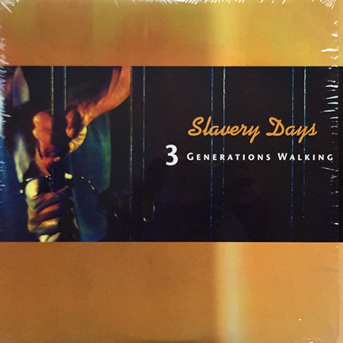 3 GENERATIONS WALKING // SLAVERY DAYS (10:19) / DUB (7:07)