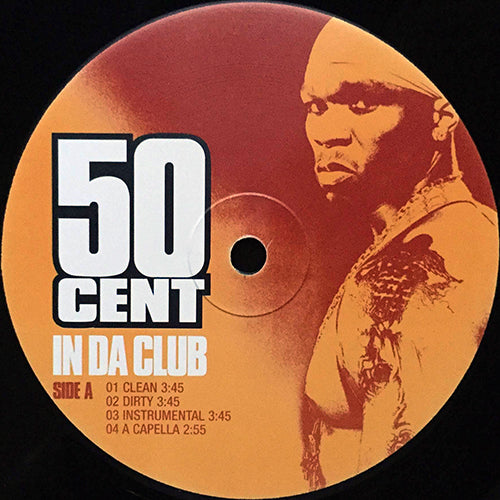 50 CENT // IN DA CLUB (4VER) / BACKDOWN (2VER)