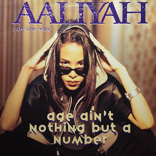 AALIYAH // AGE AIN'T NOTHING BUT A NUMBER (4VER)