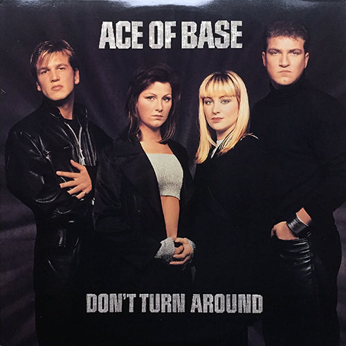 ACE OF BASE // DON'T TURN AROUND (3VER)