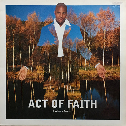 ACT OF FAITH // LOST ON A BREEZE (3VER) / KEEP THE FAITH