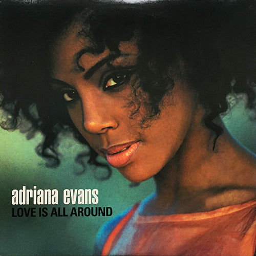 ADRIANA EVANS // LOVE IS ALL AROUND (5VER) / HEY BROTHER