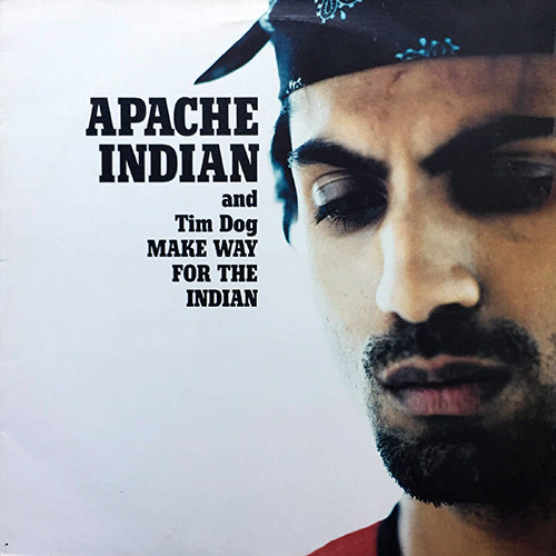APACHE INDIAN AND TIM DOG // MAKE WAY FOR THE INDIAN (2VER) / RIGHT TIME / I PRAY