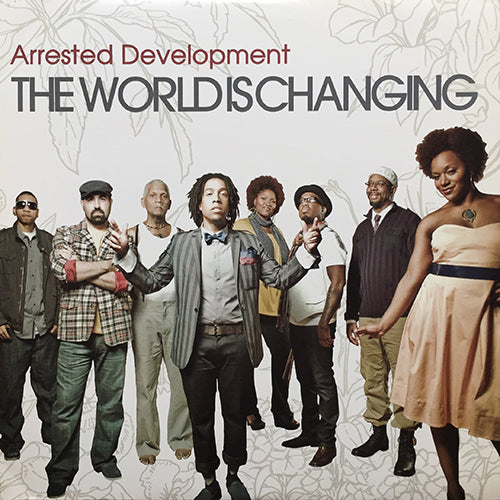 ARRESTED DEVELOPMENT // THE WORLD IS CHANGING (3VER) / SO AUTHENTIC / GREENER / HATERS