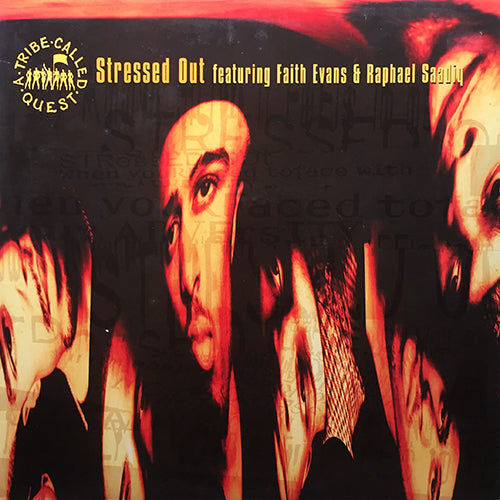 A TRIBE CALLED QUEST feat. FAITH EVANS & RAPHAEL SAADIQ // STRESSED OUT (6VER)