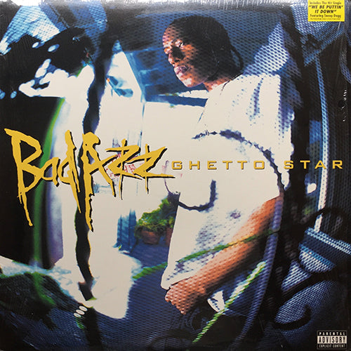 BAD AZZ // GHETTO STAR (3VER) / WE BE PUTTIN' IT DOWN (3VER)