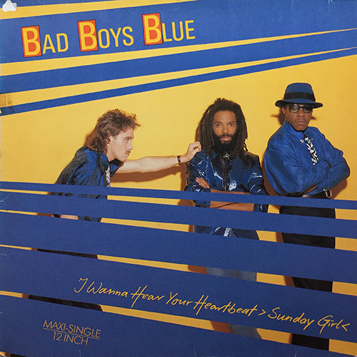 BAD BOYS BLUE // I WANNA HEAR YOUR HEARTBEAT (SUNDAY GIRL) (6:25) / (INSTRUMENTAL) (5:12)