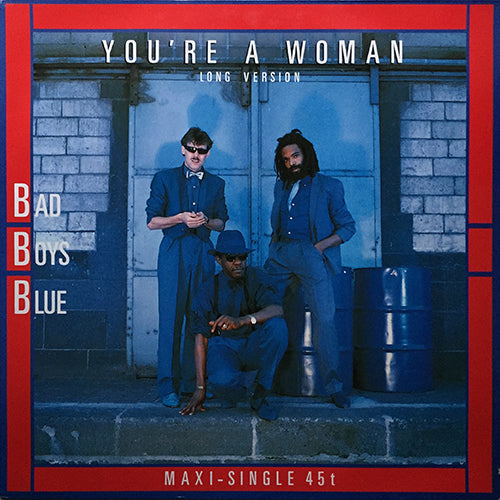 BAD BOYS BLUE // YOU'RE A WOMAN (LONG VERSION) / INST