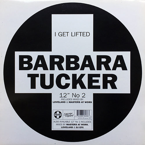 BARBARA TUCKER // I GET LIFTED (4VER)
