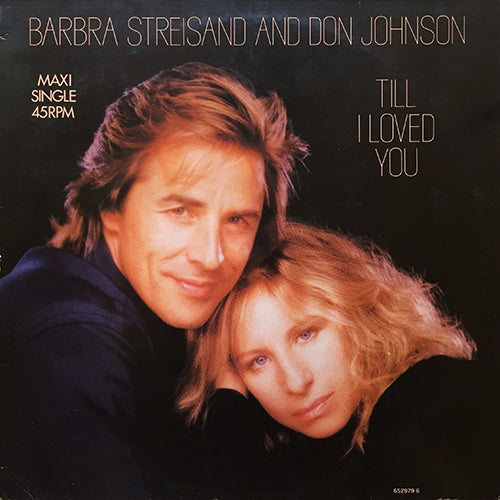 BARBRA STREISAND AND DON JOHNSON // TILL I LOVED YOU (THE LOVE THEME FROM GOYA) (5:09) / GUILTY (4:50) / TWO PEOPLE (THEME FROM THE MOTION PICTURE "NUTS") (3:39)