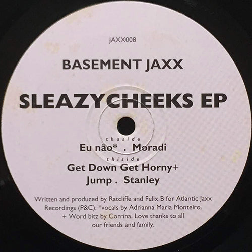 BASEMENT JAXX // SLEAZY CHEEKS EP inc. EU NAO / MORADI / GET DOWN GET HORNY / JUMP / STANLEY