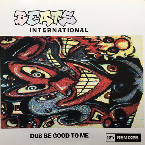 BEATS INTERNATIONAL feat. LINDY LAYTON // DUB BE GOOD TO ME (4VER) / JUST BE GOOD TO ME (ACAPPELA) / INVASION OF FREESTYLE : DISCUSS