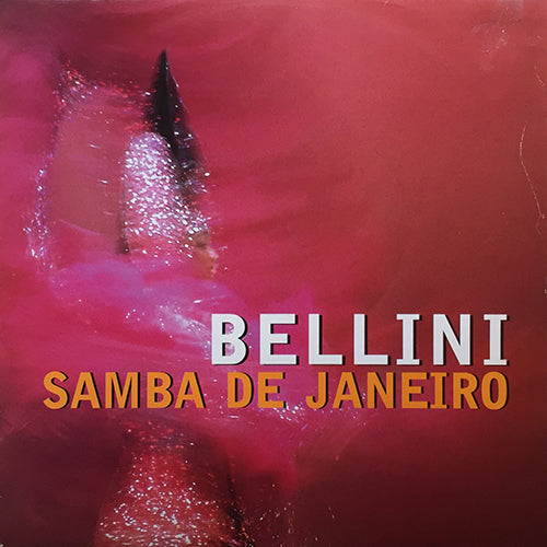 BELLINI // SAMBA DE JANEIRO (4VER)