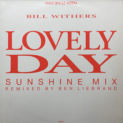 BILL WITHERS // LOVELY DAY (SUNSHINE MIX & ORIGINAL) / LEAN ON ME / AIN'T NO SUNSHINE